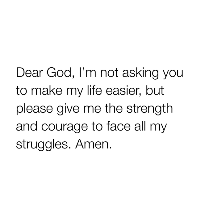 Strength and courage ❤️
