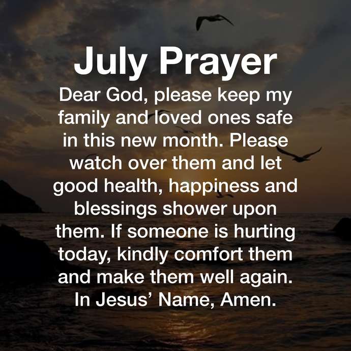 July prayer 🙏
