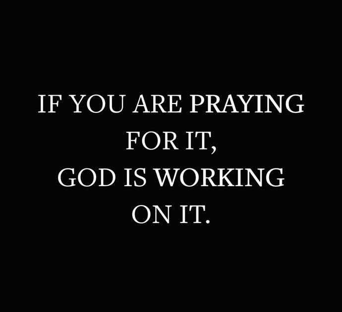 Your prayers are heard