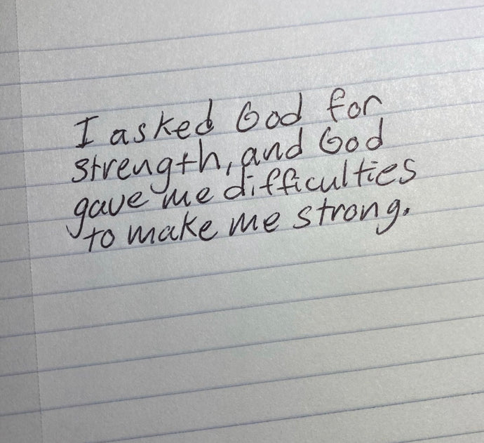 To make me strong